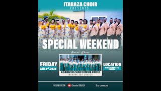 WEEKEND SPECIAL YATEGUWE NA CHORALE ITABAZA | Taliki 03.01.2024