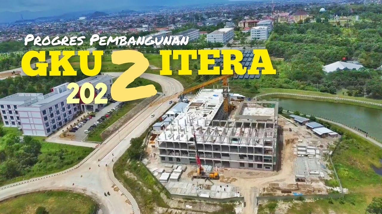 ITERA LAMPUNG | Progres Pembangunan Gedung Kuliah Umum GKU 2 Dan Dua ...