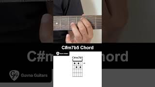 How To Play The C#m7b5 Chord On Guitar - Guvna Guitars