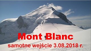 Mont Blanc - samotne zdobycie szczytu drogą klasyczną, 3.08.2018 r.