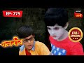 Abducted By Ghosts | Baalveer - বালবীর | Full Episode 775 | 18 Oct 2023
