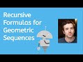 Recursive Formula for Geometric Sequences- Algebra for Teens!