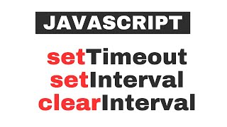 Use of setTimeout, setInterval and clearInterval | JavaScript tutorials
