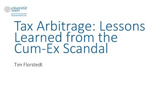 Tim Florstedt, Tax Arbitrage: Lessons Learned from the Cum-Ex Scandal - C3FL Conference Day 2