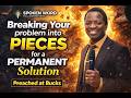 Breaking  Your Problem Into Pieces for a Permanent Solution...Rev Dr N. Ngwenya