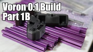 LDO Voron 0.1 3d Printer Build Part 1A: Frame Continued