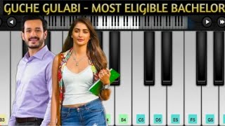 Guche Gulabi Song piano cover ||#MostEligibleBachelor || Akhil,Pooja Hegde||Gopi Sundar|Armaan Malik