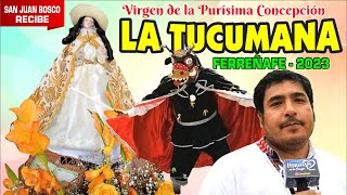 LA VIRGEN DE LA PURÍSIMA CONCEPCIÓN LA TUCUMANA CELEBRA SU FESTIVIDAD RELIGIOSA EN FERREÑAFE