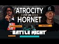 ATROCITY aka Twin Streetbeast vs HORNET | BEASTcamp Battle Nights