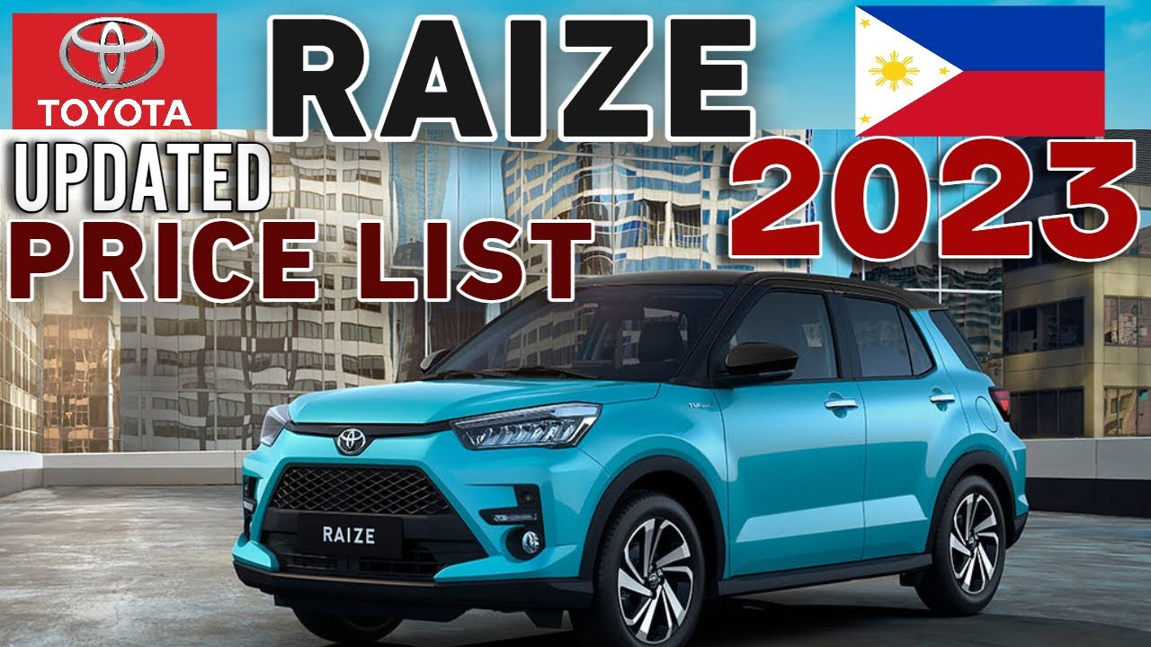 TOYOTA RAIZE 2023 UPDATED PRICE LIST & SPECS PHILIPPINES - YouTube