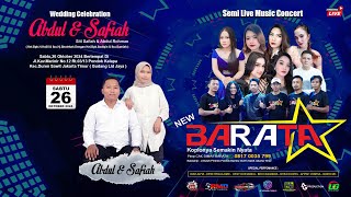 LIVE🔴NEW BARATA ( 08170035799 )  || Wedding ABDUL & SOFIAH || Live Pondok Kelapa Jaktim #Siang