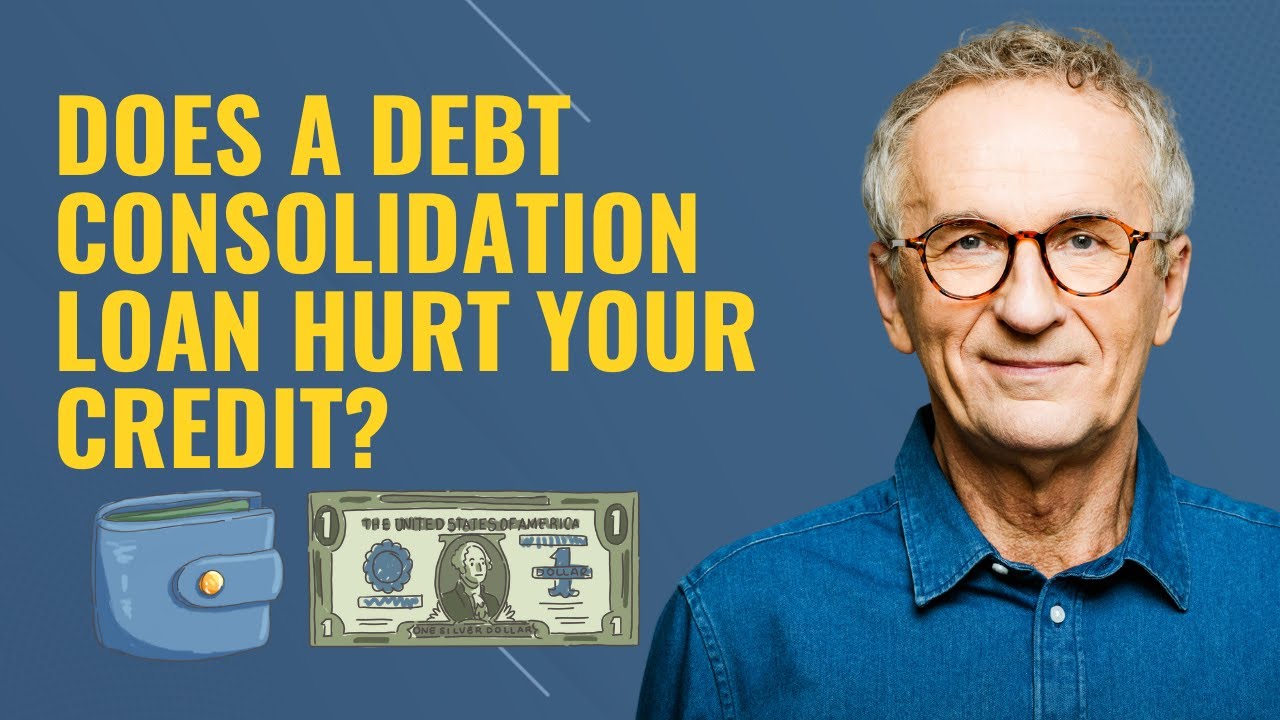 Does A Debt Consolidation Loan Hurt Your Credit? 3 Debt Consolidation ...