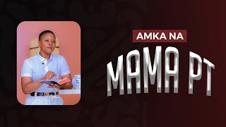 Amka na Mama Pt | Neema Tony Osborn | 16th Feb 2025