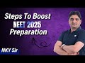 Steps To Maximize The Preparation | NEET 2025 | NKY Sir | Kota Pulse by Unacademy