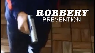 ROBBERY PREVENTION -- Our Crime Prevention Specialists Can Help!