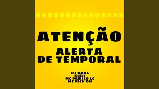 Atenção, Alerta de Temporal