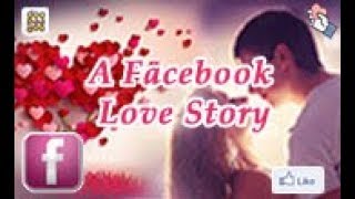 Facebook love story making video