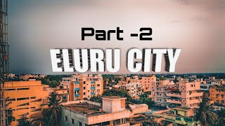 Eluru | Cinematic travel video | Jay Whizz  (part - 2)