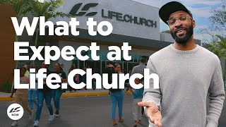 Your Experience at Life.Church: What to Expect