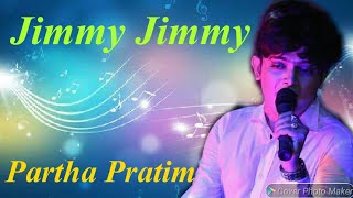 #Partha_Pratim Song's - Jimmy Jimmy Aaja Aaja // #Prabhat_Haldar