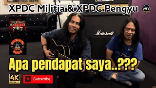 Apa pendapat saya diantara XPDC Milita & XPDC Pengyu.???. [Lu Tanya Wa Jawab]