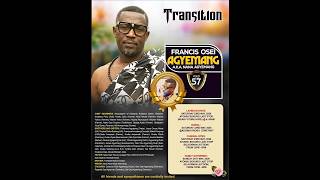 FINAL FUNERAL RITES OF FRANCIS OSEI AGYEMANG
