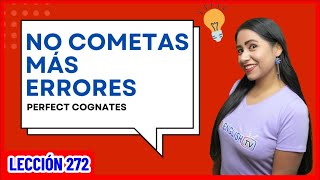 No te equivoques más con estas palabras 😱 PERFECT COGNATES ✅ INGLÉS CHÉVERE 272 😎