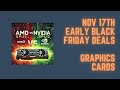 Early Black Friday Graphics card sales - Nov 17th update