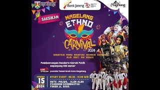 Live Magelang Ethno Carnival 2024 | Eksklusif Panggung Kehormatan Alun-alun Kota Magelang