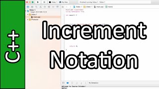 Increment Notation - C++ Programming Tutorial #16 (PC / Mac 2015)
