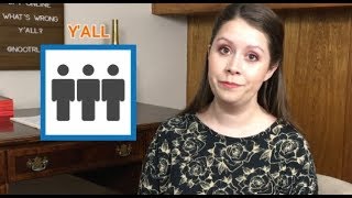 WHAT'S WRONG WITH Y'ALL? | Plural English Pronouns