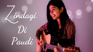 Zindagi Di Paudi Female Cover - Monika Raghuwanshi | Millind Gaba | Acoustic Version