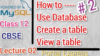 How to Use database and create table in MySQL || Lecture 2 || MySQL SERIES | CLASS 12 | Sumita Arora