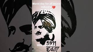 worst day for all music industry || 29/5 || @SidhuMooseWalaOfficial