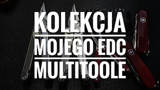 Kolekcja Mojego EDC - multitoole