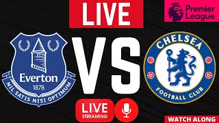 🔴 Everton vs Chelsea Premier League Football EPL LIVE WATCH ALONG
