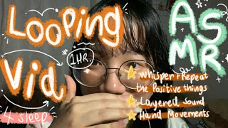 ASMR Looping Vid For Sleep-Whisper Positive Things+Layered Sounds,Hand Move(Sub✅)(ASMR Thai) #asmr