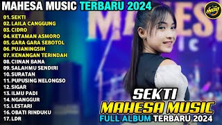 SEKTI - LAILA CANGGUNG - Ayu Cantika - MAHESA MUSIC FULL ALBUM TERBARU 2024