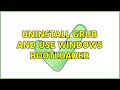 Ubuntu: Uninstall Grub and use Windows bootloader