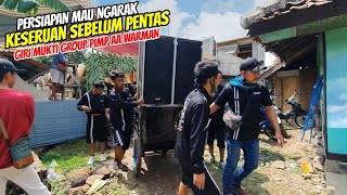 GIRI MUKTI GROUP❗❗PERSIAPAN BADE NGARAK KA JALAN 💥 LOKASI DI KOTA LINGGAR