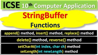 Java-String Handling || StringBuffer - Methods || ICSE 10th Computer Application