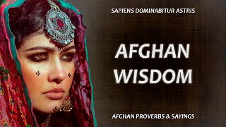 Afghan Proverbs and Sayings by SAPIENT LIFE