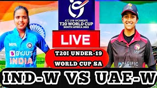 🔴LIVE IND-W VS UAE-W T20 U-19 T20 MATCH | INDW VS UAEW LIVE MATCH 2023