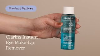 Clarins Instant Eye Make-Up Remover Texture | Care to Beauty