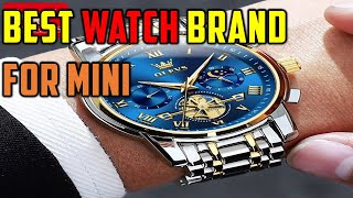 ✅Best watch Brand for mini | Top 5 Best watch Brand for mini