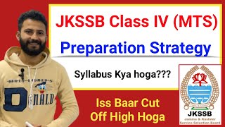 JKSSB Class IV (MTS) Syllabus || JKSSB Class IV Preparation Strategy || JKSSB Class IV 2023 🔥🔥