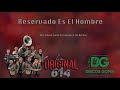 la original 614 reservado es el hombre audio oficial