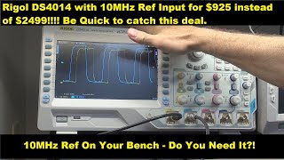 10MHz Ref On Your Bench - Do You Need It?!