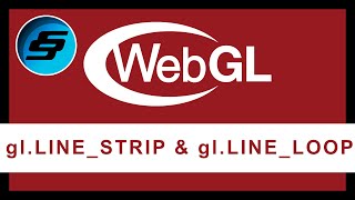 Drawing A Line Using gl.LINE_STRIP and gl.LINE_LOOP - WebGL Programming | 3D Web Development