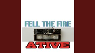 Fell The Fire